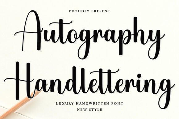 Autography Handlettering: The Art of Sophisticated Penmanship