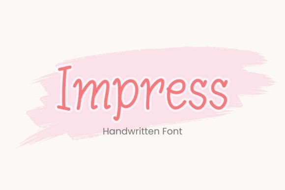 Impress: The Handwritten Font for Modern, Relaxed Branding