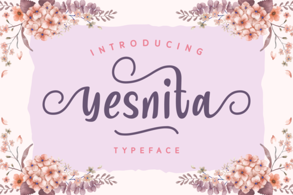 Yesnita: Where Bold Personality Meets Elegant Script